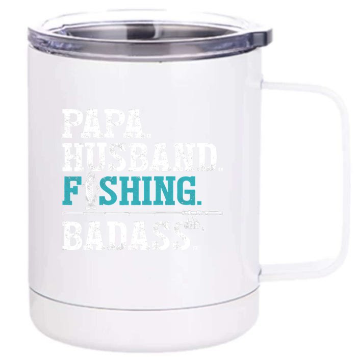 Father's Day Fishing Papa Husband Fishing Badass Gift Fishing Dad Front & Back 12oz Stainless Steel Tumbler Cup