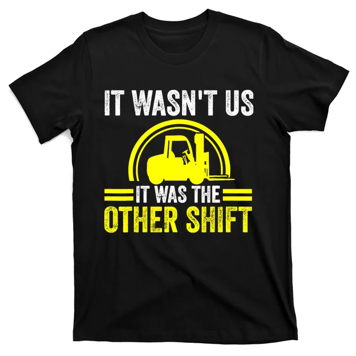 Forklift Driver Forklift Operator T-Shirt