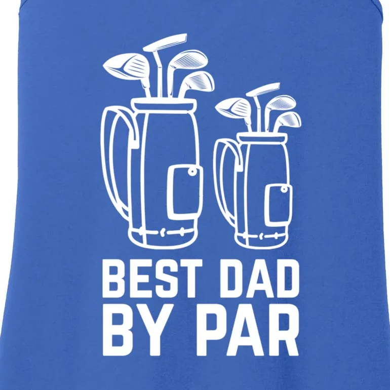 Father's Day Funny Best Dad By Par Golf Gift For Dad Ladies Essential Tank