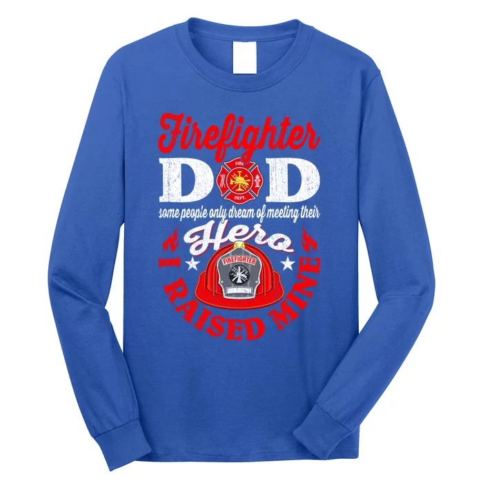 Firefighter Dad Funny I Raised Mine Fire Firefighting Gift Long Sleeve Shirt