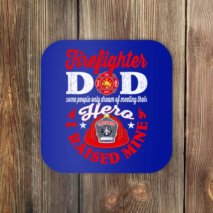 Firefighter Dad Funny I Raised Mine Fire Firefighting Gift Coaster