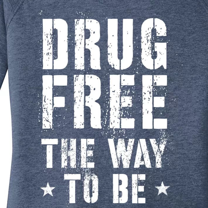 Funny Drug Free The Way To Be Clean Na Inspirational Funny Gift Women's Perfect Tri Tunic Long Sleeve Shirt