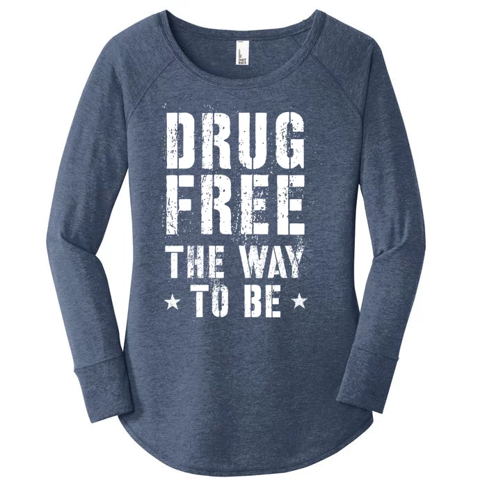 Funny Drug Free The Way To Be Clean Na Inspirational Funny Gift Women's Perfect Tri Tunic Long Sleeve Shirt