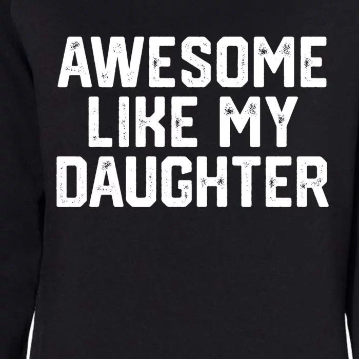 FatherS Day Funny Gift Womens California Wash Sweatshirt