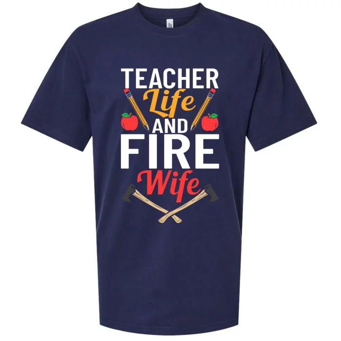 Firefighter Design Firefighter Wife Teacher Life Fire Wife Gift Sueded Cloud Jersey T-Shirt