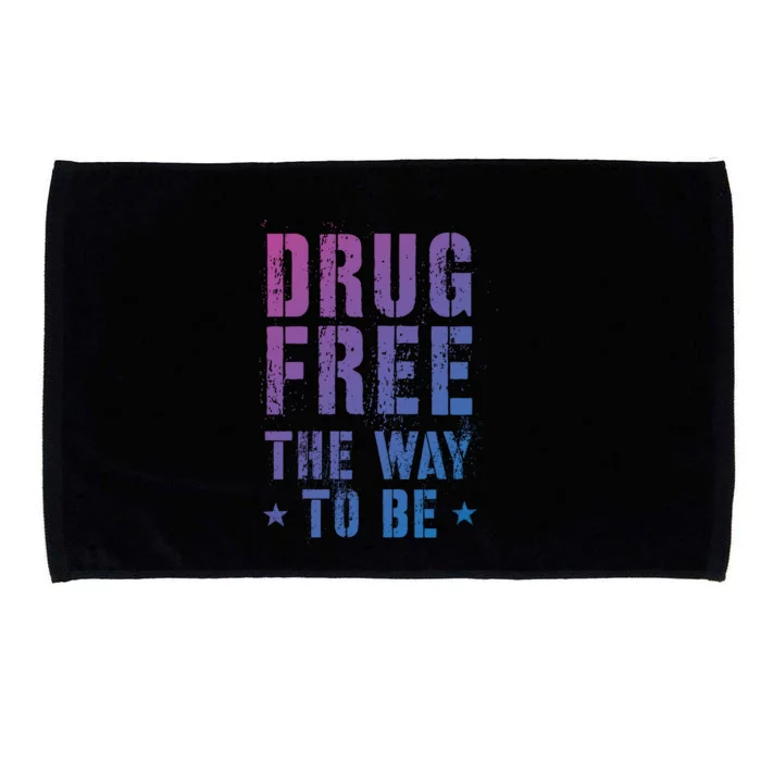 Funny Drug Free The Way To Be Clean Na Inspirational Funny Gift Microfiber Hand Towel