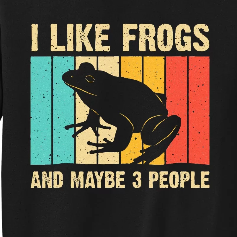 Frog Design For Toad Lover  Amphibian Animals Tall Sweatshirt