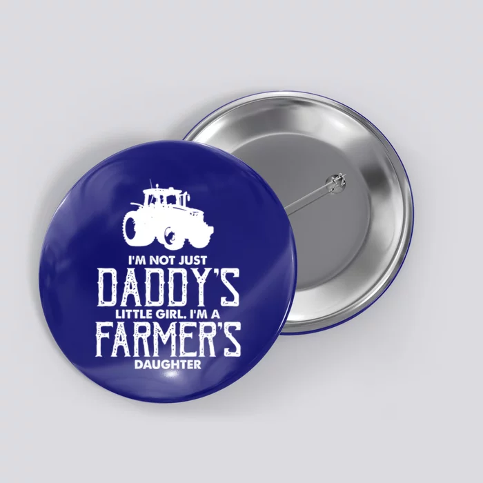 Funny Daddys Farmers Daughter Gift Button