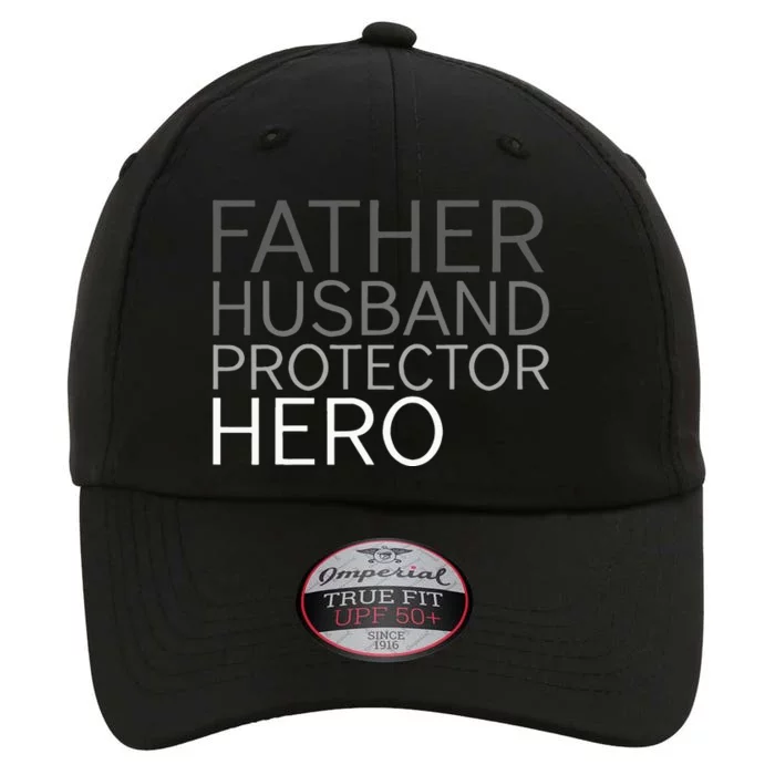 Fathers Day Father Husband Protector Hero The Original Performance Cap