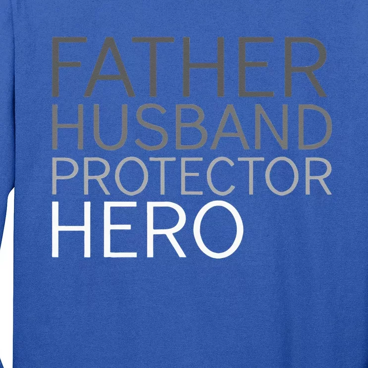 Fathers Day Father Husband Protector Hero Long Sleeve Shirt