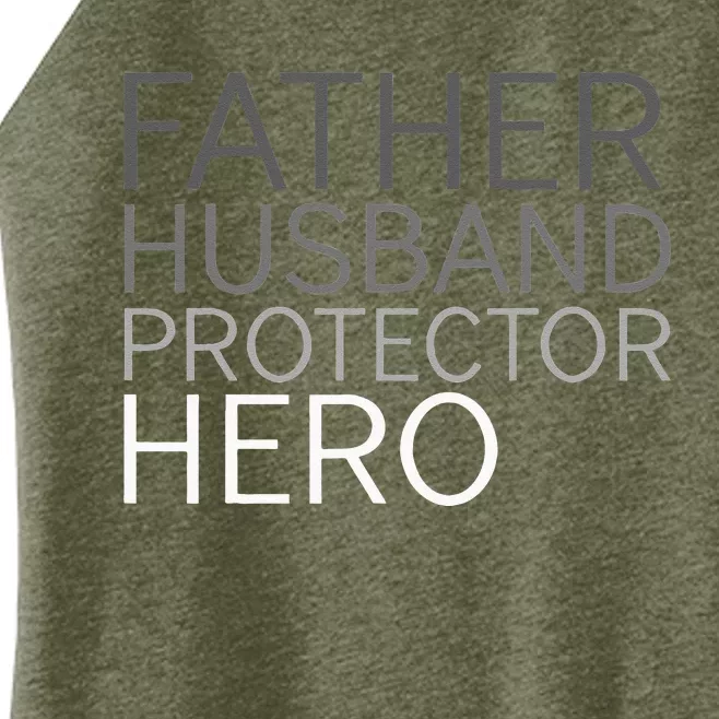 Fathers Day Father Husband Protector Hero Women’s Perfect Tri Rocker Tank