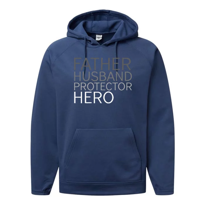 Fathers Day Father Husband Protector Hero Performance Fleece Hoodie