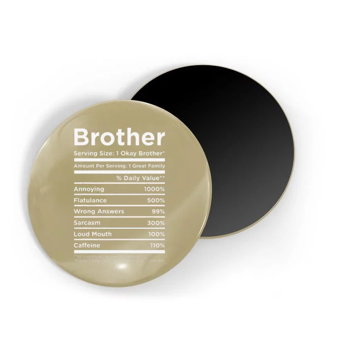 Fathers Day For Brother Nutritional Facts Funny Magnet