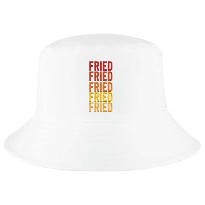 Fried Definition Fried Gift Cool Comfort Performance Bucket Hat