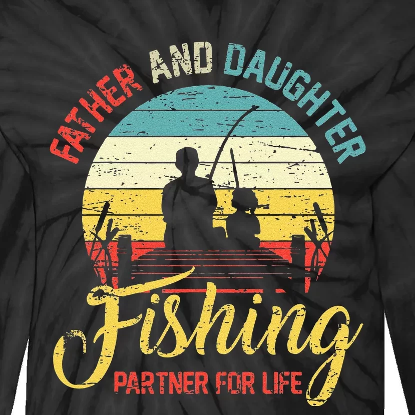 Father Daughter Fishing Partner For Life Retro Matching Dad Tie-Dye Long Sleeve Shirt