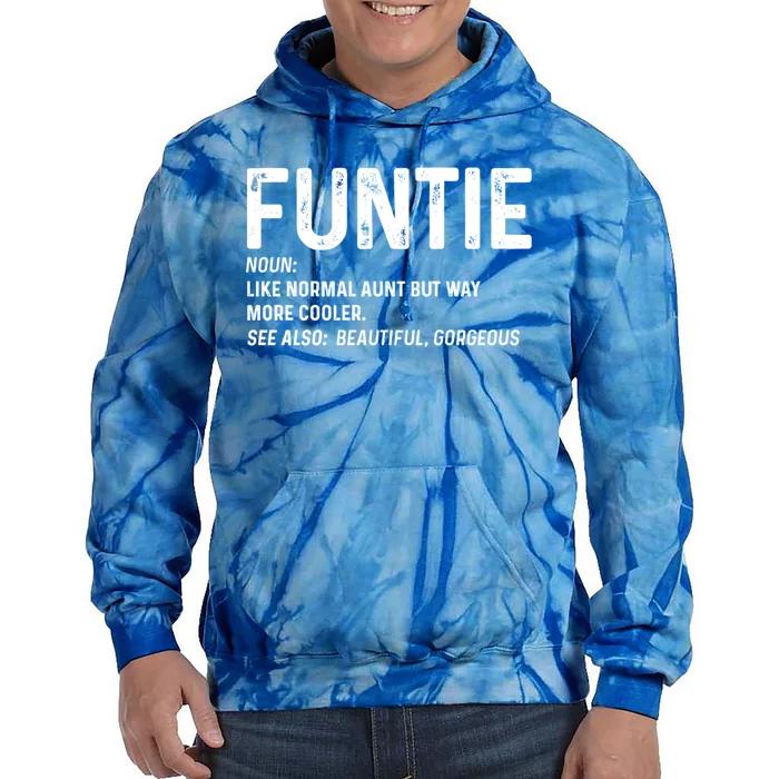 Funtie Definition Funny Like A Regular Aunt Gift Tie Dye Hoodie