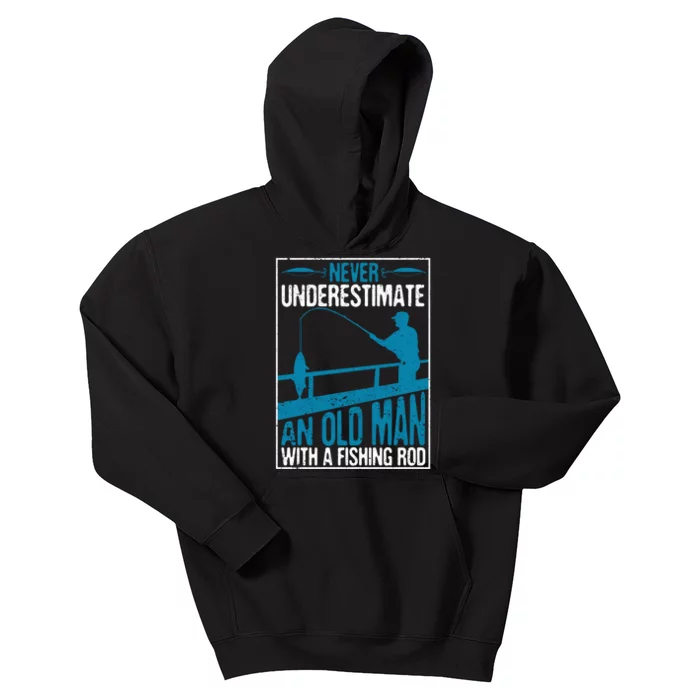 Father's Day Funny Never Underestimate An Old Man With A Fishing Rod Gift Kids Hoodie