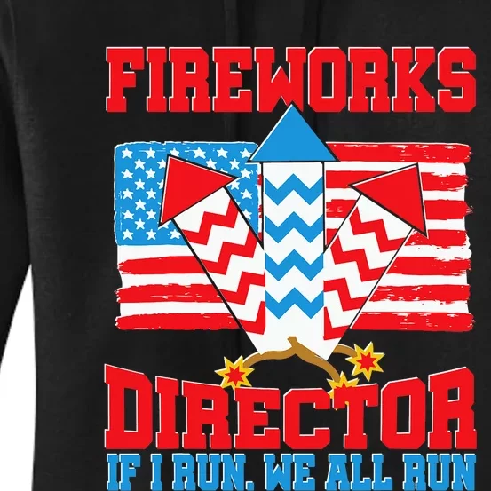 Fireworks Director Funny 4th Of July Patriotic USA America Women's Pullover Hoodie