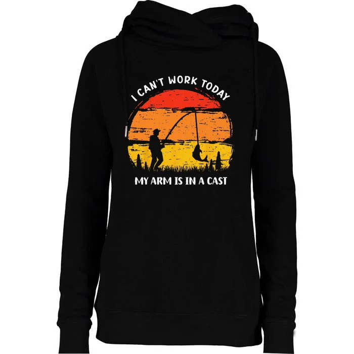 Fathers Day Fishing Lures Cant Work Today My Arm Is In A Womens Funnel Neck Pullover Hood