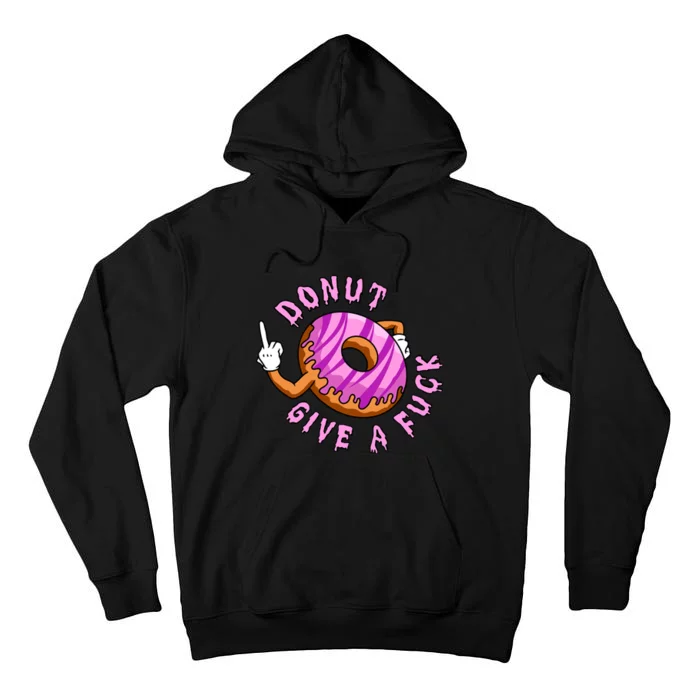 Funny Doughnut Funny Donut Tall Hoodie