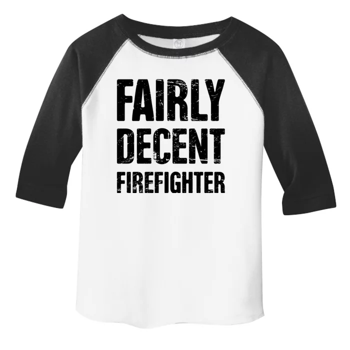 Fairly Decent Firefighter Toddler Fine Jersey T-Shirt