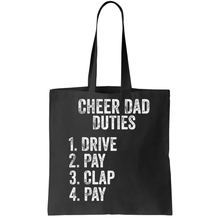 Fathers Day Funny Cheer Dad Duties Drive Pay Clap Tote Bag