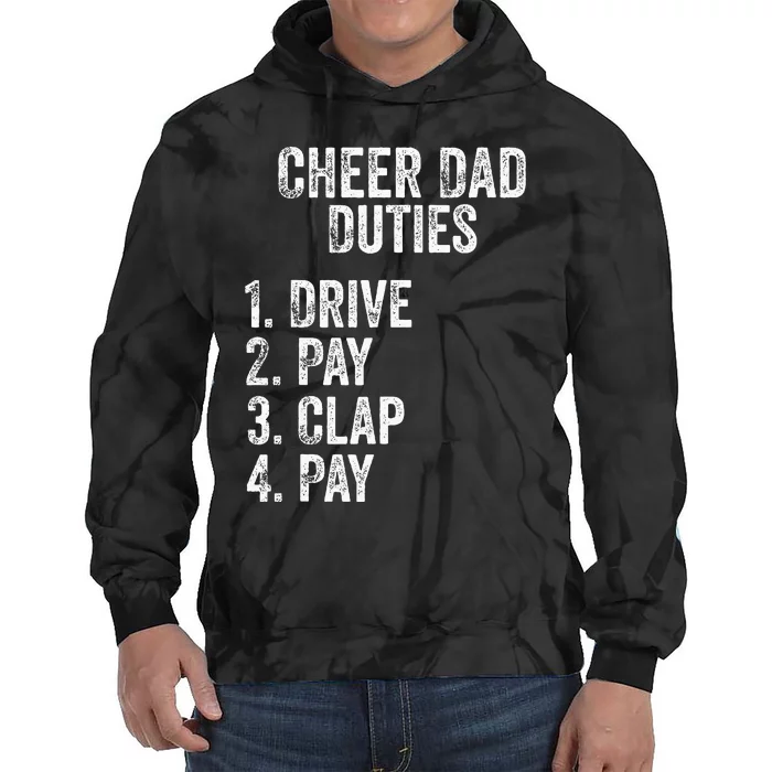 Fathers Day Funny Cheer Dad Duties Drive Pay Clap Tie Dye Hoodie