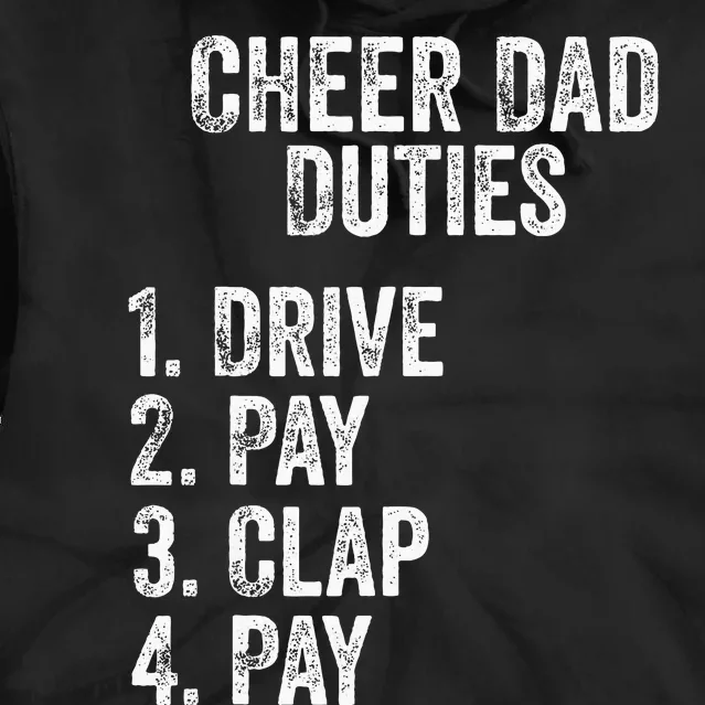 Fathers Day Funny Cheer Dad Duties Drive Pay Clap Tie Dye Hoodie