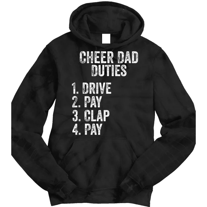 Fathers Day Funny Cheer Dad Duties Drive Pay Clap Tie Dye Hoodie