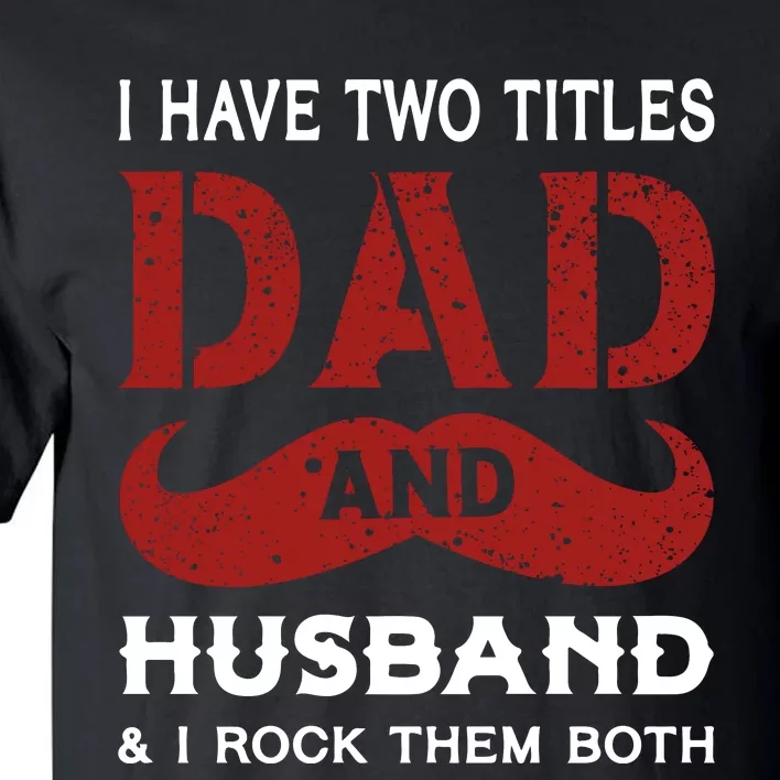 Father's Day Tall T-Shirt