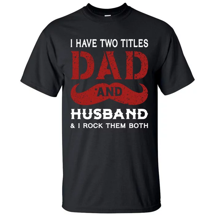 Father's Day Tall T-Shirt