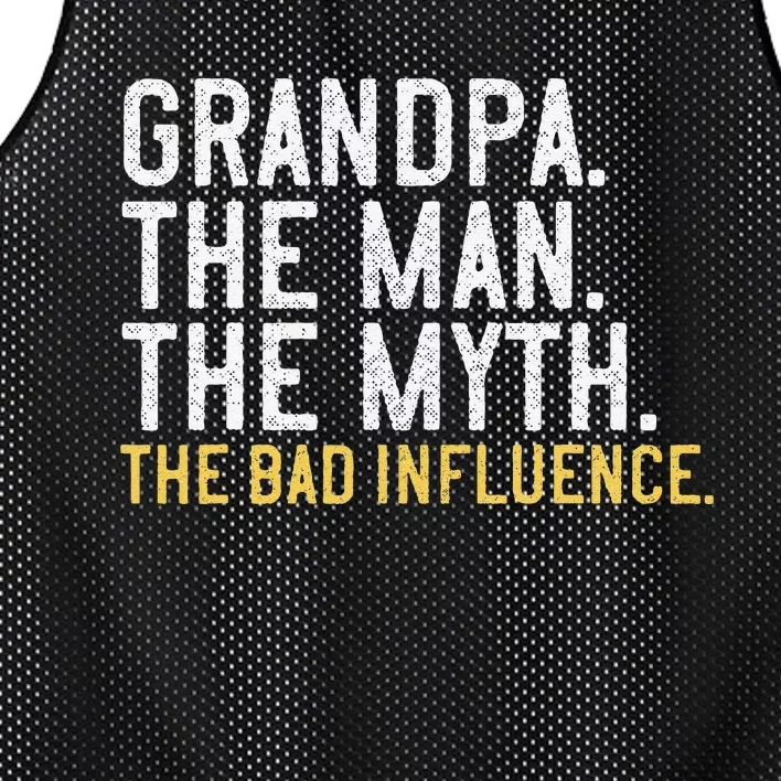 FatherS Day Gift Grandpa The Man The Myth The Bad Influence Mesh Reversible Basketball Jersey Tank