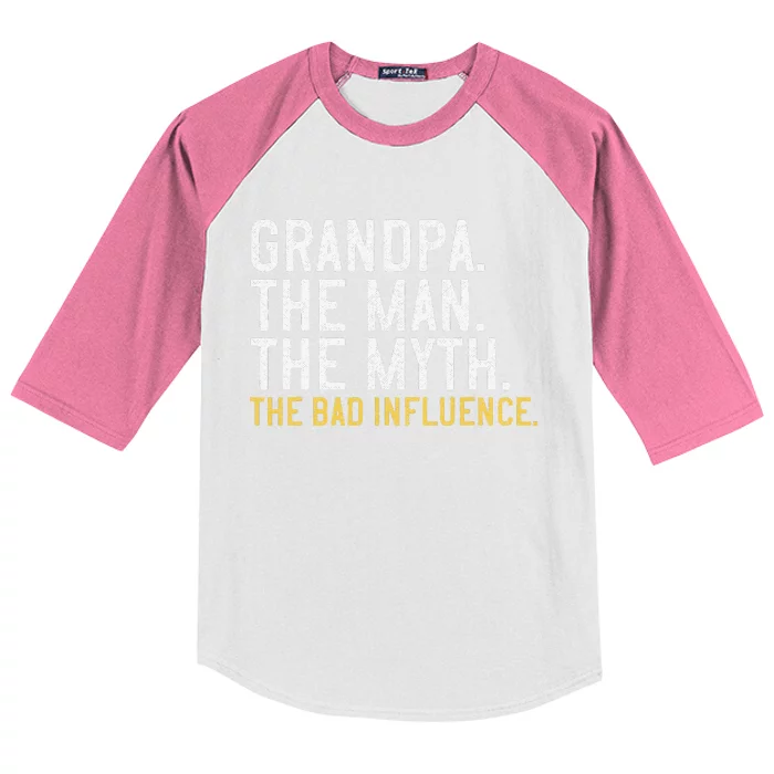 FatherS Day Gift Grandpa The Man The Myth The Bad Influence Kids Colorblock Raglan Jersey