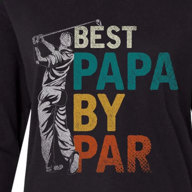 Fathers Day Golfer Dad Golfing Best Papa By Par Funny Golf Womens Cotton Relaxed Long Sleeve T-Shirt