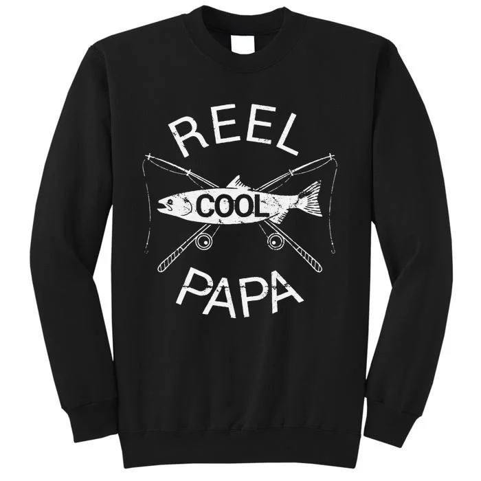 FatherS Day Gifts Funny Fishing Reel Cool Papa Dad Joke Tall Sweatshirt