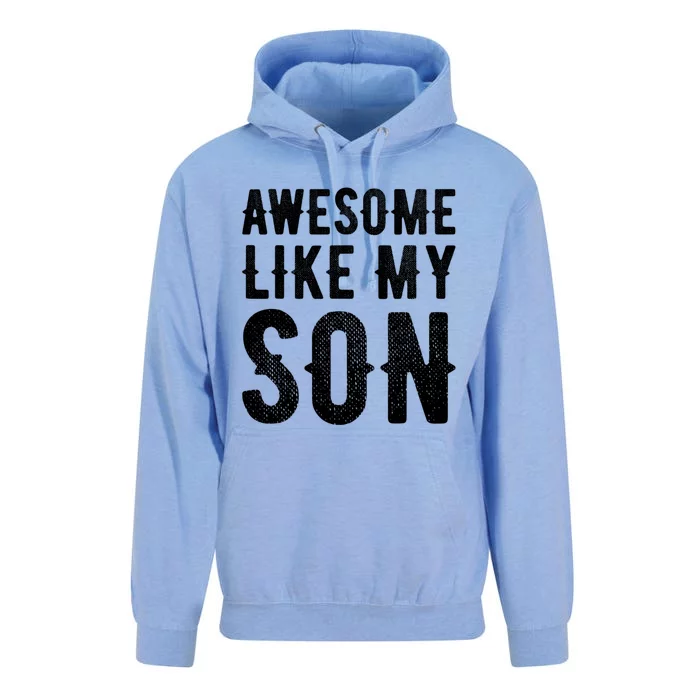 Fathers Day Gift Funny Dad Gift Awesome Like My Son Gift Unisex Surf Hoodie