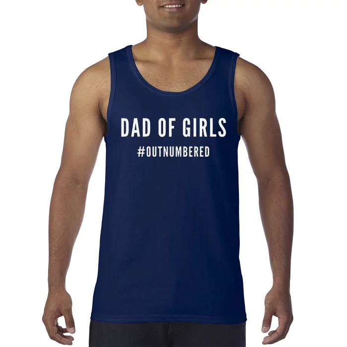 Fathers Day Gift For Daughter Wife Dad Of Outnumbered Tank Top