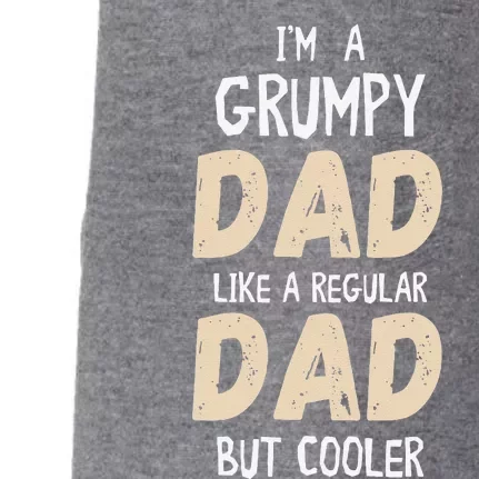 Fathers Day Grumpy Cool Father Dad Jokes Moody Cranky Doggie 3-End Fleece Hoodie