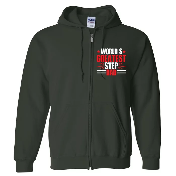 Father's Day Gift, World's Greatest Step Dad Plus Size Shirts For Dad Son Family Full Zip Hoodie