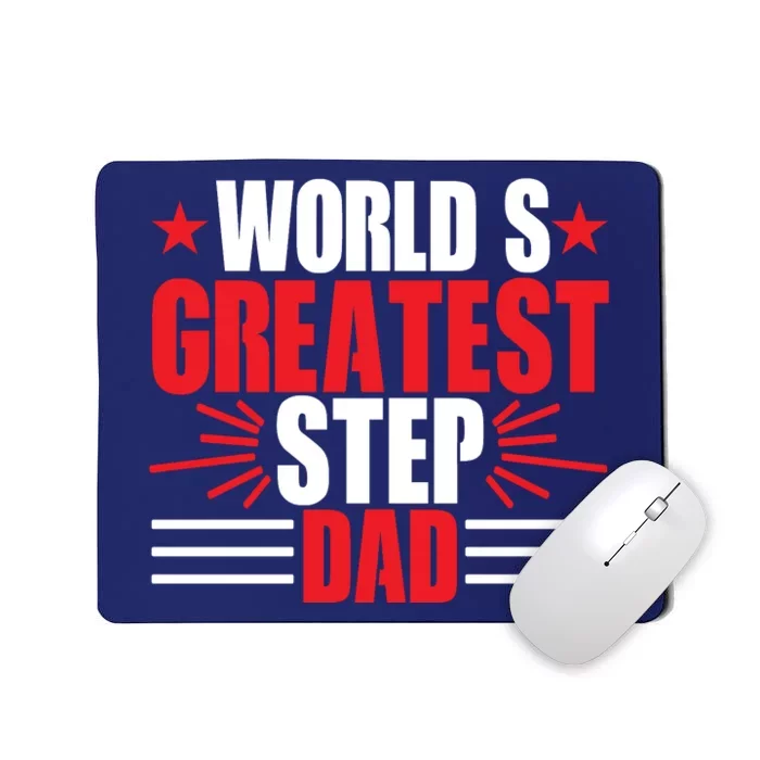 Father's Day Gift, World's Greatest Step Dad Plus Size Shirts For Dad Son Family Mousepad