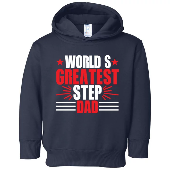 Father's Day Gift, World's Greatest Step Dad Plus Size Shirts For Dad Son Family Toddler Hoodie