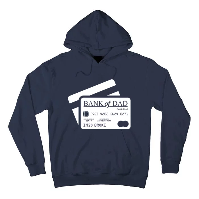 Funny Dad Gift Funny Bank Of Dad Fathers Day Tall Hoodie