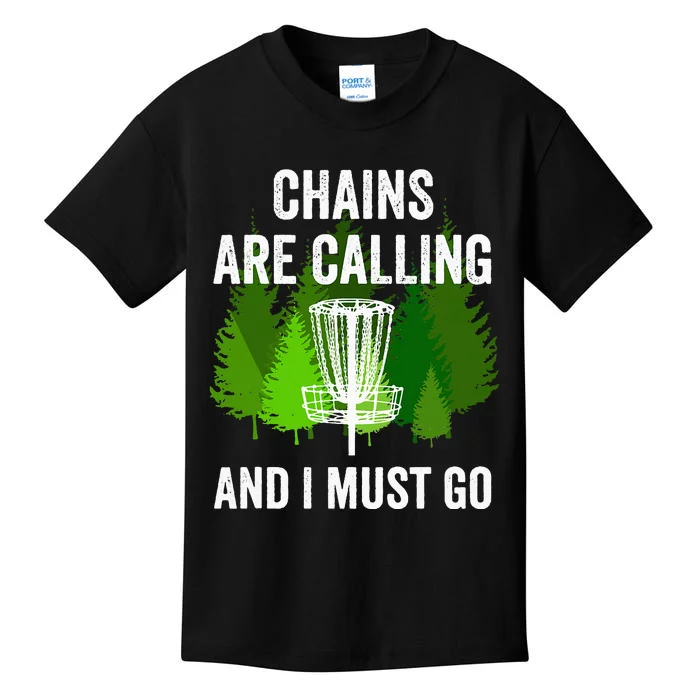 Funny Disc Golf Gift Chains are Calling and I Must Go Frolf Kids T-Shirt