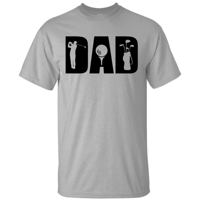 Father Day Gift For Golf Dad Funny Dad Gift Tall T-Shirt