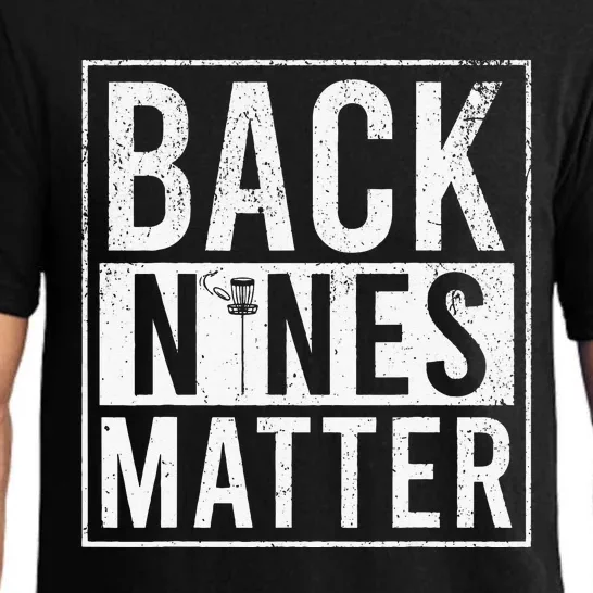 Funny Disc Golf - Back Nines Matter Pajama Set