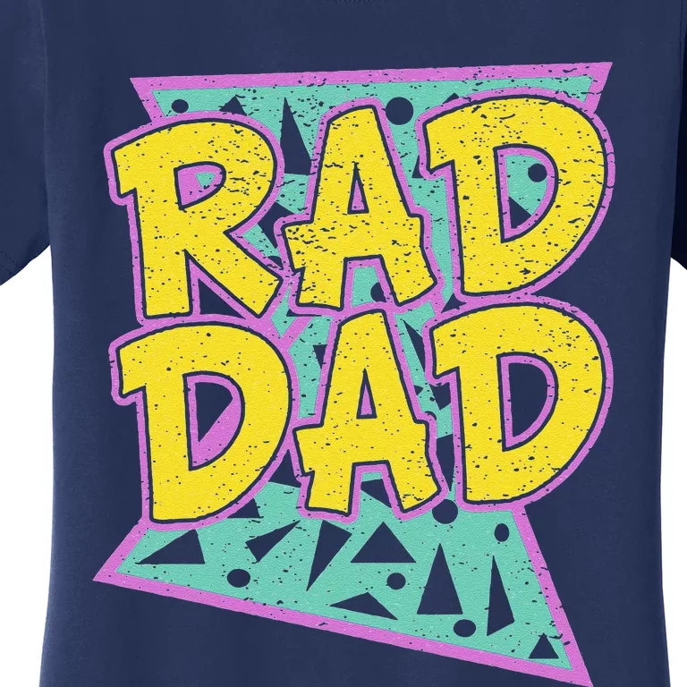 Fathers Day Gift For Daddy Rad Dad Women's T-Shirt