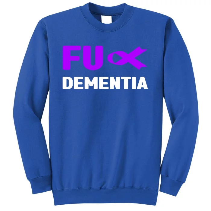 Fuck Detia Gift Great Gift Fu Alzheimer's Alzheimer's Awareness Cool Gift Tall Sweatshirt