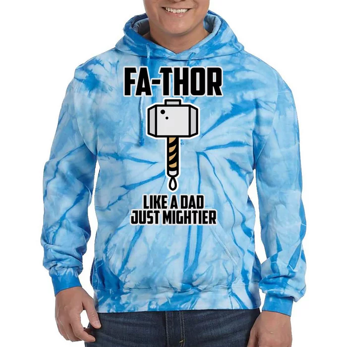 Fathers Day Gift For Dad Fathor Like A Dad Just Mightier Gift Tie Dye Hoodie