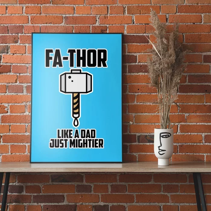 Fathers Day Gift For Dad Fathor Like A Dad Just Mightier Gift Poster