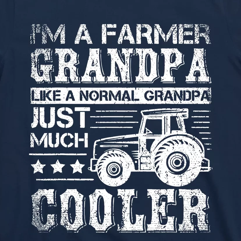 Fathers Day Gift Idea Grandpa Tractor Farmer T-Shirt